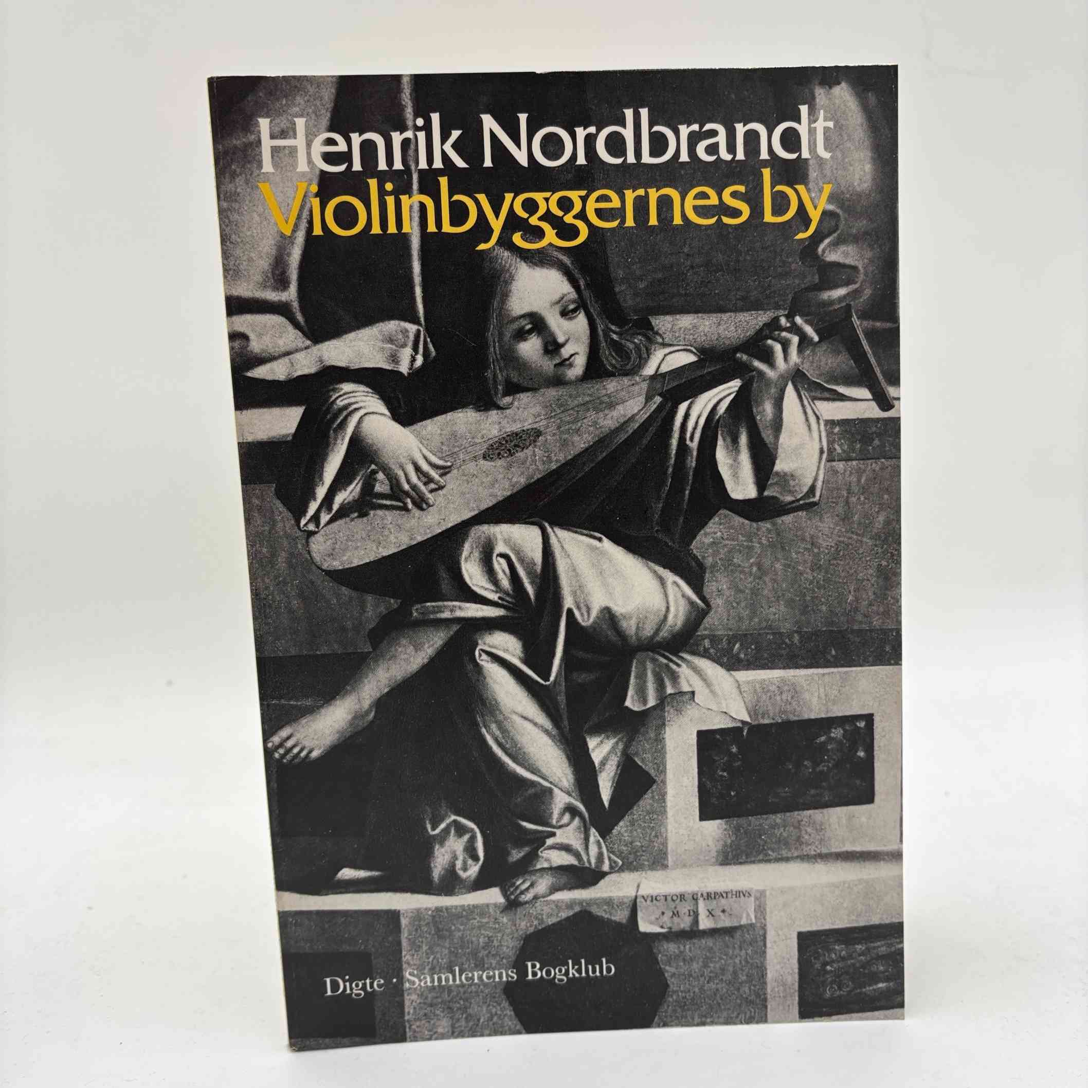 Henrik Nordbrandt: Violinbyggernes by