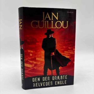 Jan Guillou: Den der dræbte helvedes engle - roman