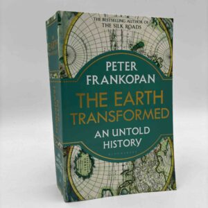 Peter Frankopan: The Earth Transformed - An Untold History