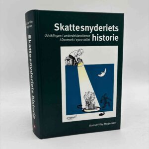 Gunnar Viby Mogensen: Skattesnyderiets historie
