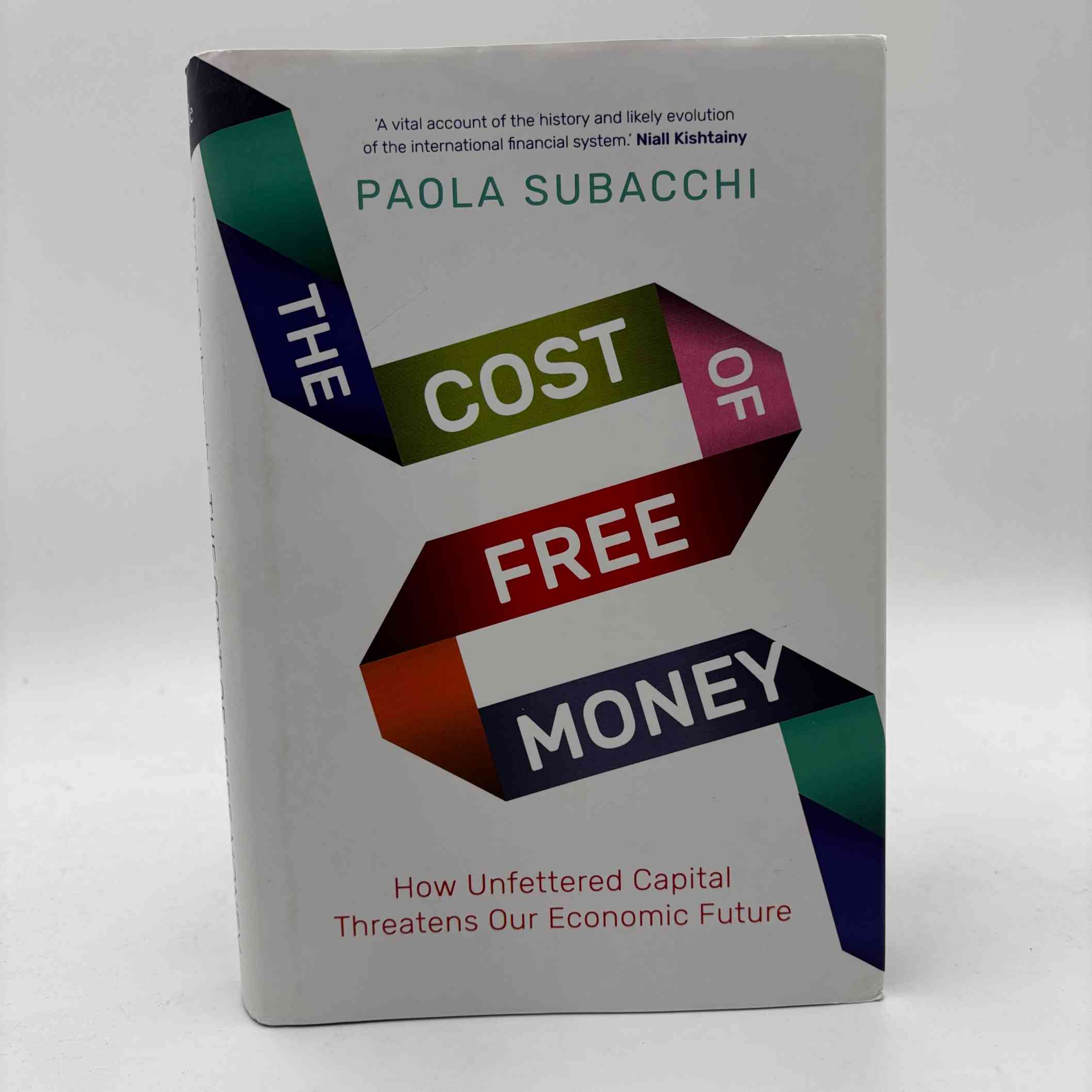 Paola Subacchi: The Cost of Free Money - How Unfettered Capital Threatens Our Economic Future
