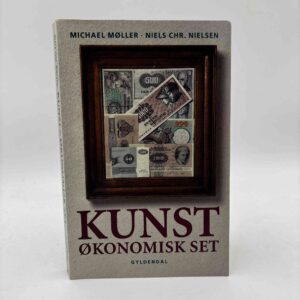 Michael Møller og Niels Chr. Nielsen: Kunst økonomisk set