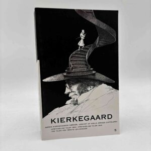 Søren Kierkegaard: Opbyggelige Taler 1843 / Opbyggelige Taler 1844 / Tre Taler ved tænkte Leiligheder