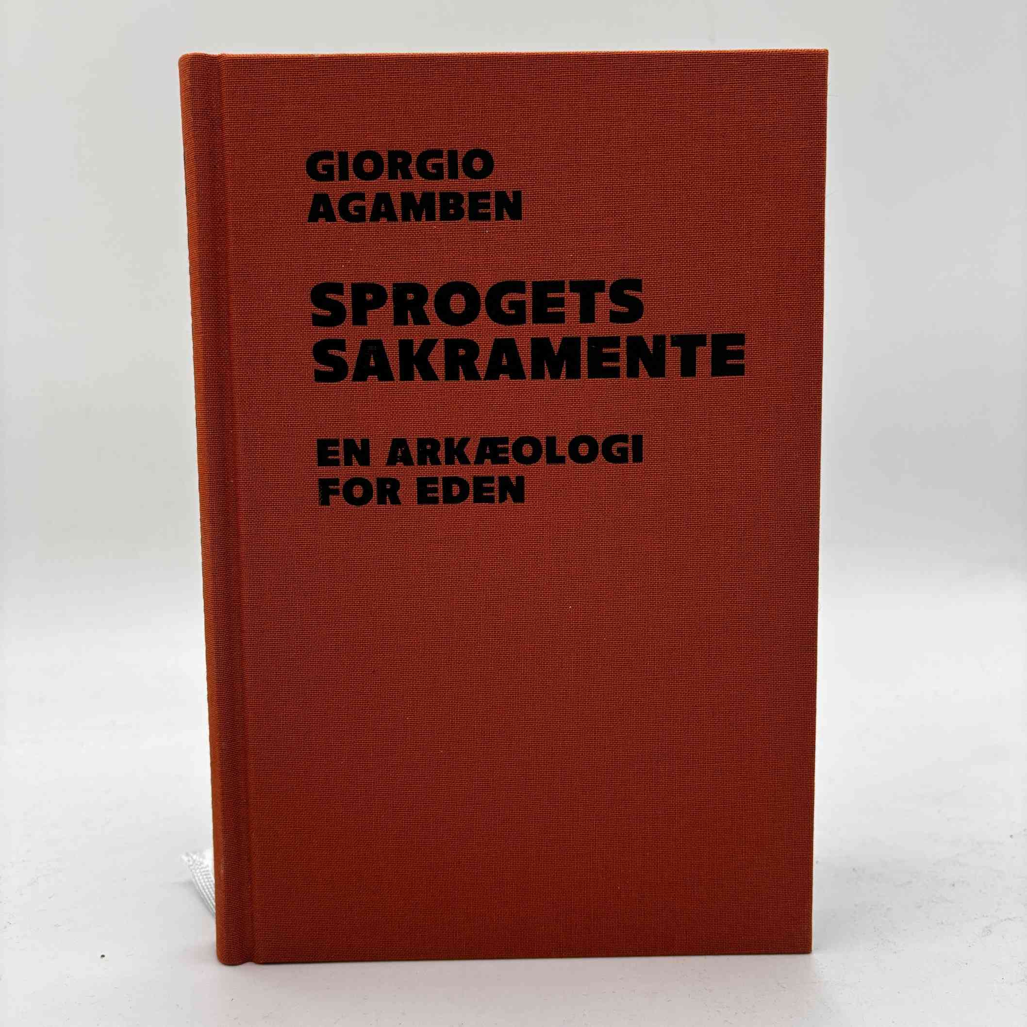 Giorgio Agamben Sprogets sakramente. En arkæologi for eden (Homo sacer II,3)