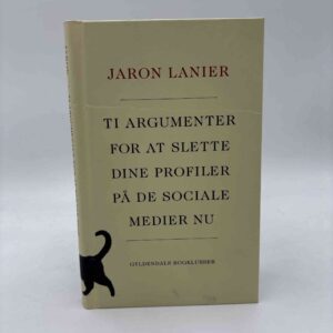 Jaron Lanier: Ti argumenter for at slette dine profiler på de sociale medier nu