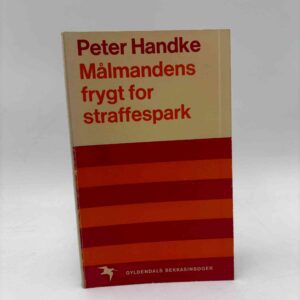Peter Handke: Målmandens frygt ved straffespark