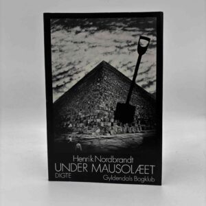 Henrik Nordbrandt: Under mausolæet - digte
