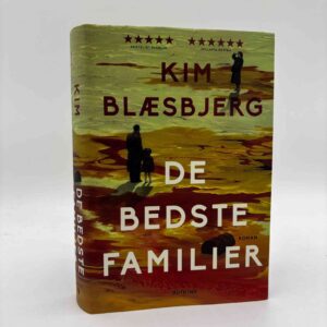Kim Blæsbjerg: De bedste familier - roman