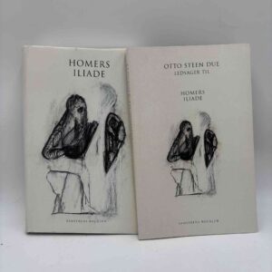 Homers iliade + ledsager ved Otto Steen Due