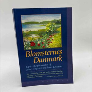 Jens Gregersen og Bernt Løjtnant: Blomsternes Danmark