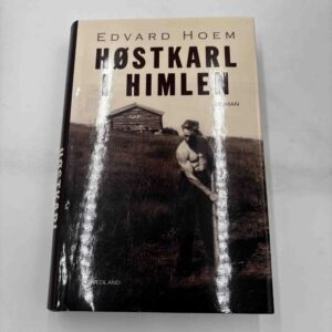 Edvard Hoem: Høstkarl i himlen - roman