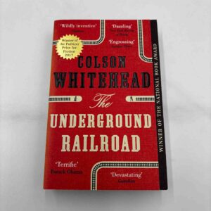 Colson Whitehead: The Underground Railroad