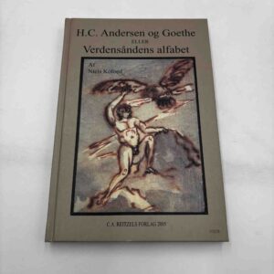 Niels Kofoed: H.C. Andersen og Goethe  eller Verdensåndens alfabet