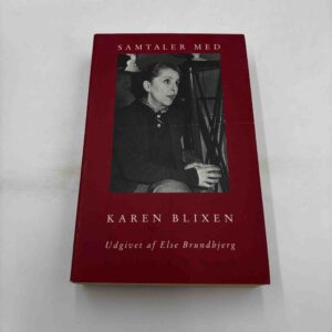 Else Brundbjerg: Samtaler med Karen Blixen