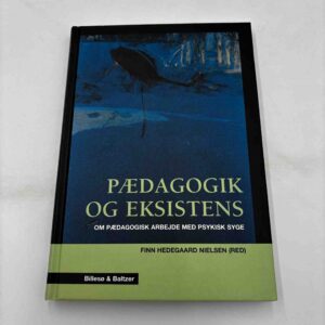 Finn Hedegaard Nielsen (red.): Pædagogik og eksistens