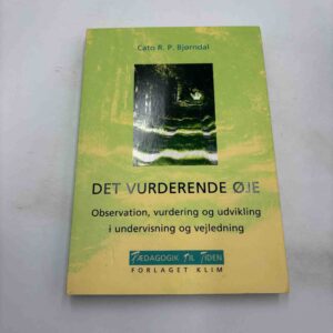 Cato R.P. Bjørndal: Det vurderende øje