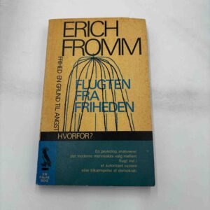 Erich Fromm: Flugten fra friheden