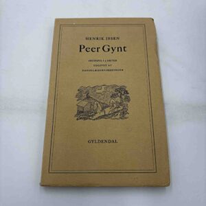 Henrik Ibsen: Peer Gynt