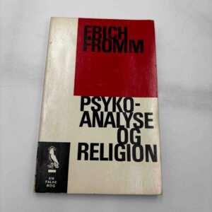Erich Fromm: Psykoanalyse og religion