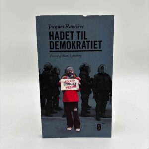 Jacques Rancière: Hadet til demokratiet