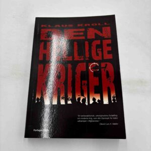 Klaus Kroll: Den hellige kriger - med dedikation - roman