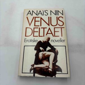 Anaïs Nin: Venusdeltaet - erotiske noveller