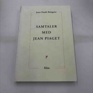 Jean-Claude Bringuier: Samtaler med Jean Piaget