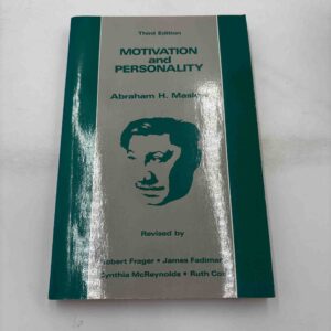 Abraham Maslow: Motivation and personality