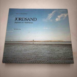 Palle Uhd Jepsen: Jordsand - fuglenes ø i Vadehavet