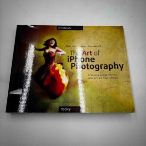 The Art of Iphone Photography