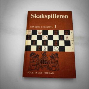 Skakspilleren - håndbog i skakspil 1