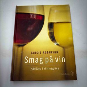 Jancis Robinson: Smag på vin - håndbog i vinsmagning