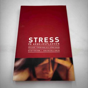 Bo Netterstrøm: Stess på arbejdspladsen