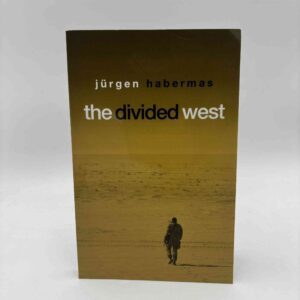 Jürgen Habermas: The Divided West