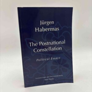 Jurgen Habermas: The Postnational Constellation