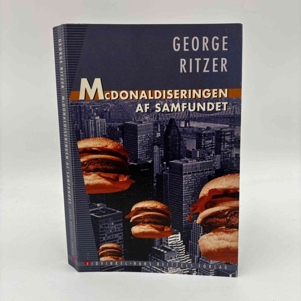 George Ritzer Drawing George Ritzer: McDonaldiseringen af samfundet | Køb brugt her ...