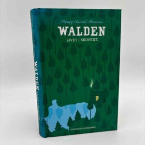 Henry David Thoreau: Walden - livet i skovene