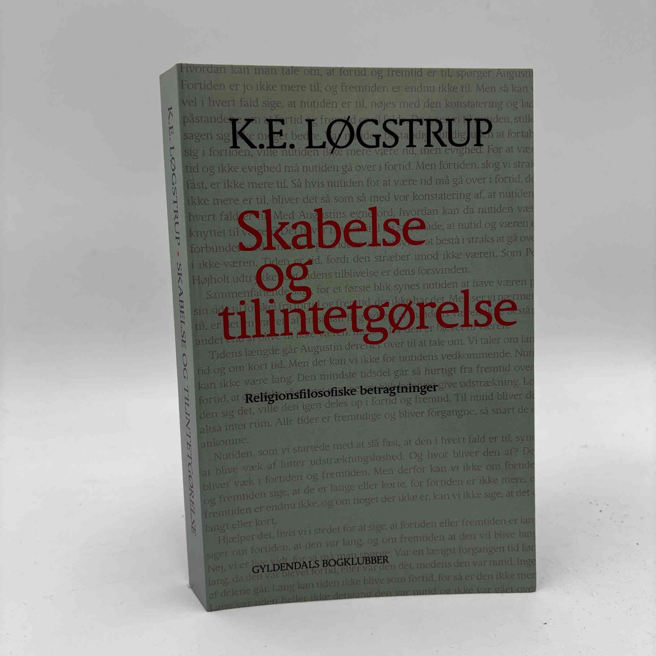 K.E. Løgstrup: Skabelse og tilintetgørelse - Religionsfilosofiske ...