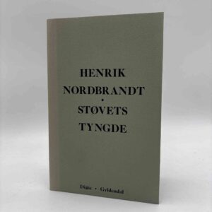 Henrik Nordbrandt: Støvets tyngde - digte