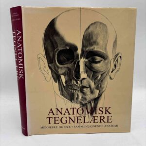 András Szunyoghy og György Fehér: Anatomisk tegnelære - menneske og dyr - sammenlignende anatomi