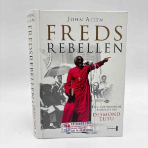 John Allen: Fredsrebellen - den autoriserede biografi om Desmond Tutu