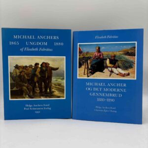 Elisabeth Fabritius: Michael Ancher - Ungdom 1865-1880 / Og det moderne gennembrud 1880-1890