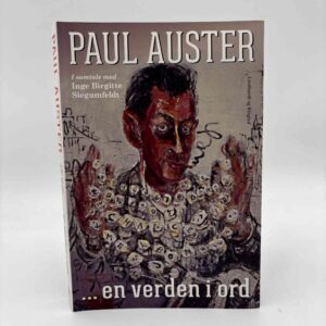 Paul Auster: ... en verden i ord - i samtale med Inge Birgitte Siegumfeldt