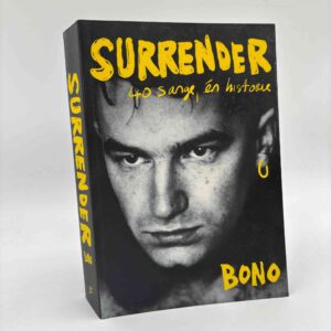 Bono - Surrender. 40 sange, én historie