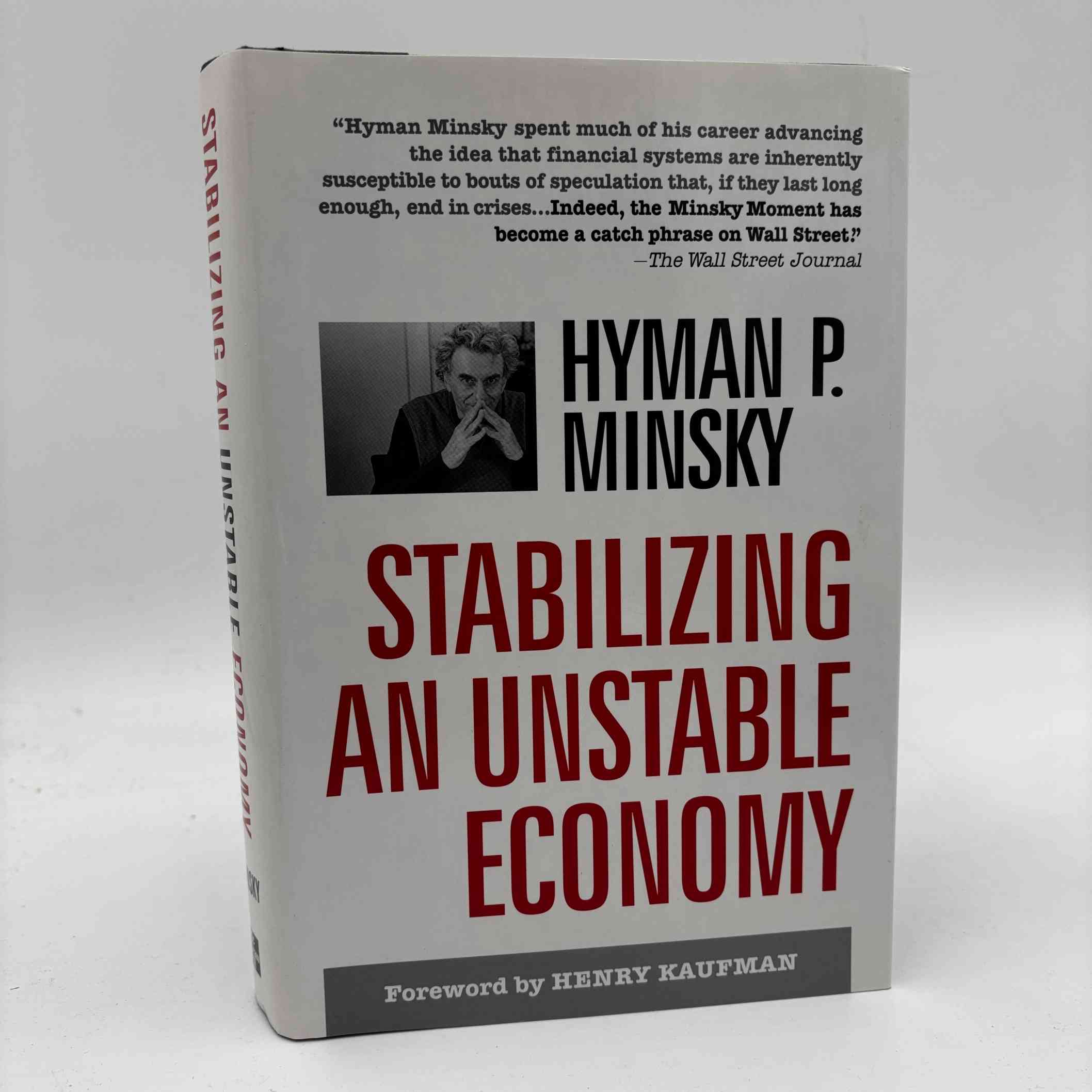 Hyman Minsky: Stabilizing an Unstable Economy