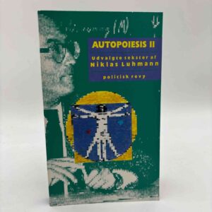 Jens Christian Jacobsen (introduktion): Autopoiesis II - udvalgte tekster af Niklas Luhmann