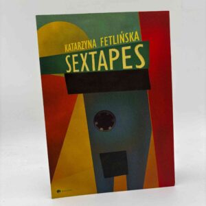 Katarzyna Fetlinska: Sextapes (dansk)