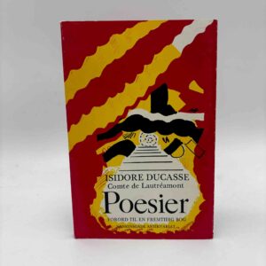 Isidore Ducasse (Comte de Lautréamont): Poesier - Forord til en fremtidig bog.