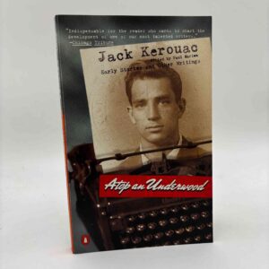 Jack Kerouac: Atop an Underwood - Early Stories and Other Writings