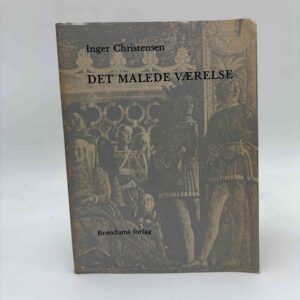 Inger Christensen: Det malede værelse